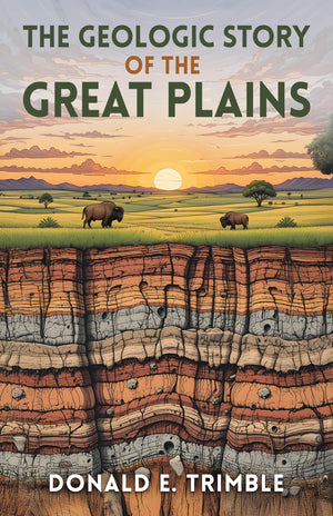 Geologic Story of the Great Plains