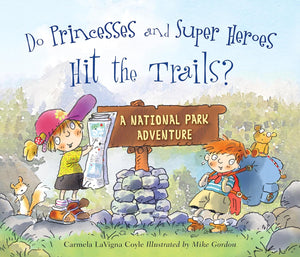 Do Princess and Super Heroes Hit the Trail